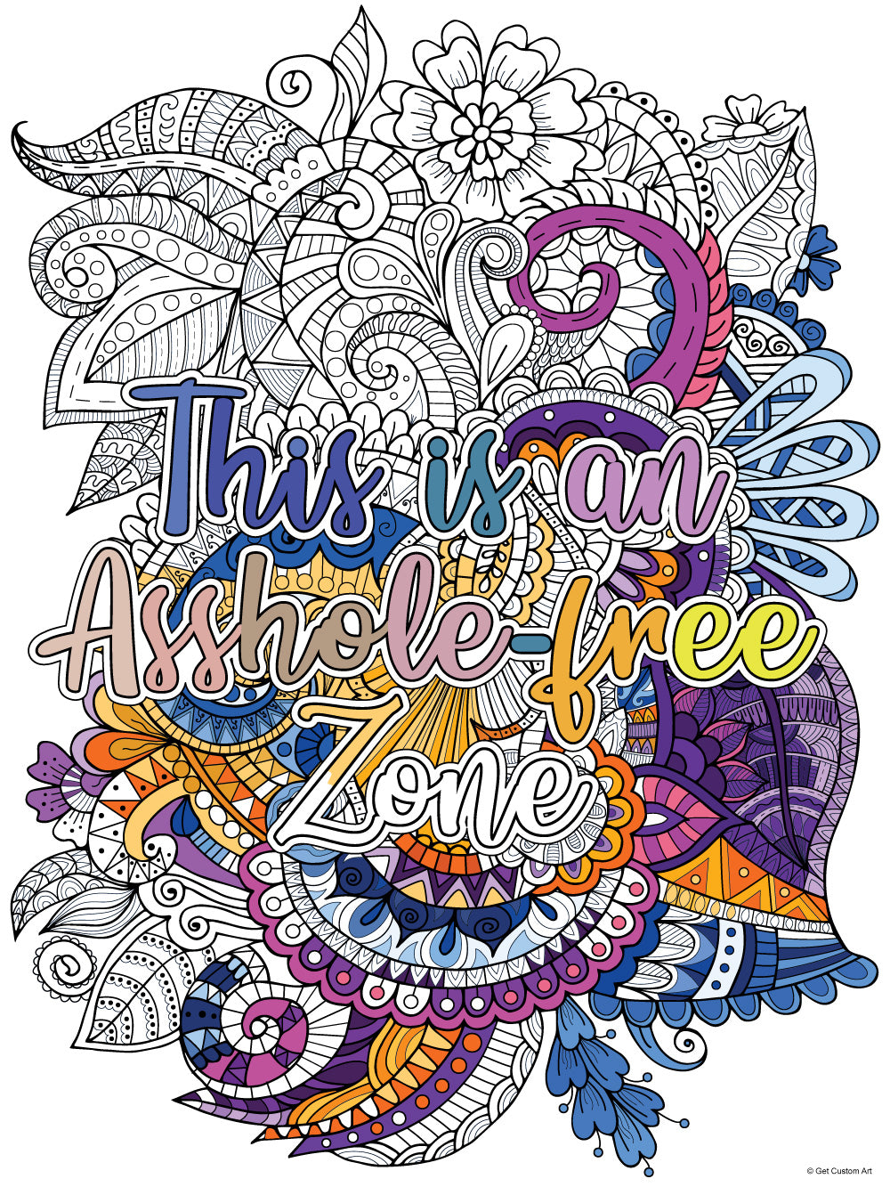 Large Funny Quote "This is an Asshole-Free Zone" Cuss Words Coloring Poster- Adult Coloring, Stress Relief, and DIY Home Decor