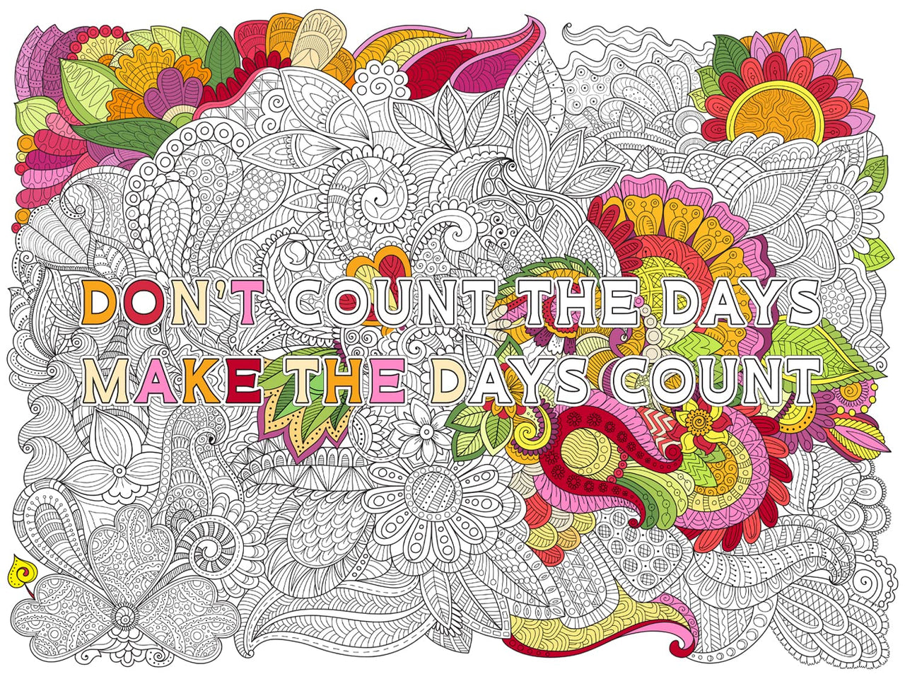 Large Inspirational Motivational Quote "Don't Count the Days, Make the Days Count" Coloring Poster – Adult Coloring, Stress Relief, and DIY Motivational Home Decor