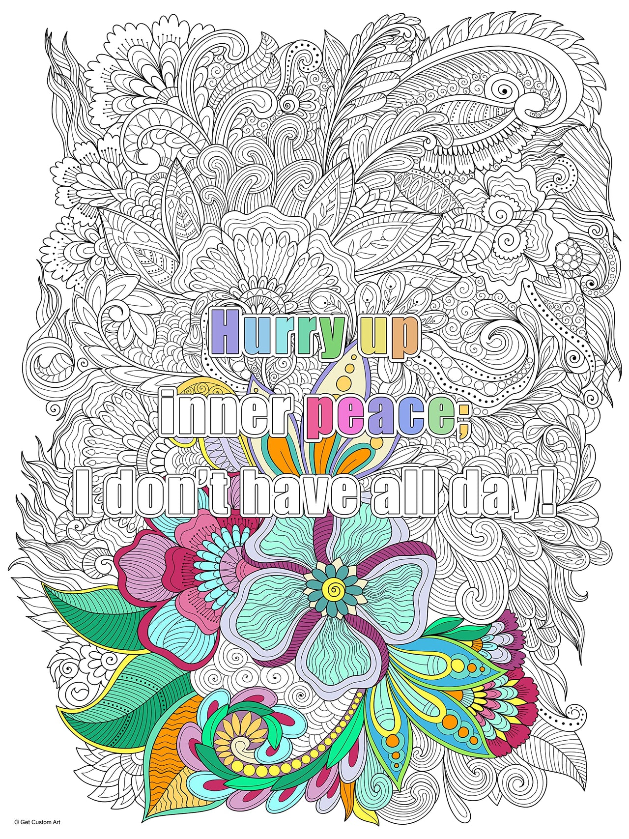 Large Quote "Hurry Up Inner Peace; I Don't Have All Day" Coloring Poster – Detailed Background for Adult Coloring, Stress Relief, and DIY Home Decor