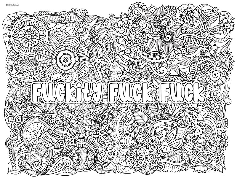 Large Funny Quote "Fuckity Fuck Fuck" Cuss Words Coloring Poster- Adult Coloring, Stress Relief, and DIY Home Decor